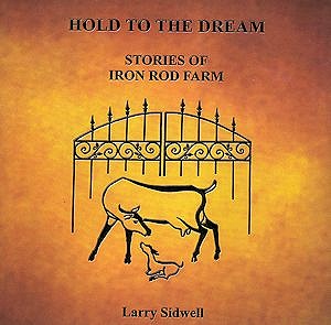Hold to the Dream by Larry Sidwell
